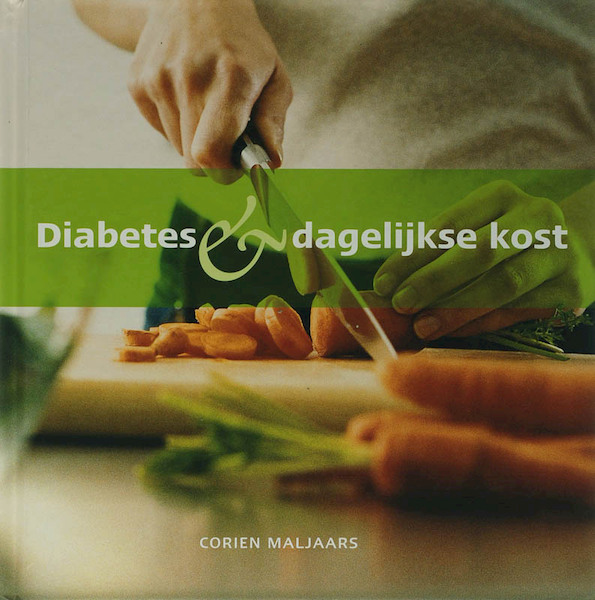 Diabetes & dagelijkse kost - C. Maljaars (ISBN 9789081153614)
