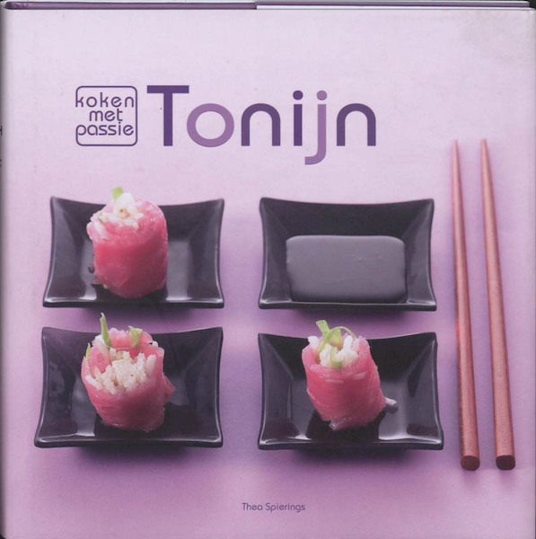 Koken met passie Tonijn - Thea Spierings (ISBN 9789087241018)
