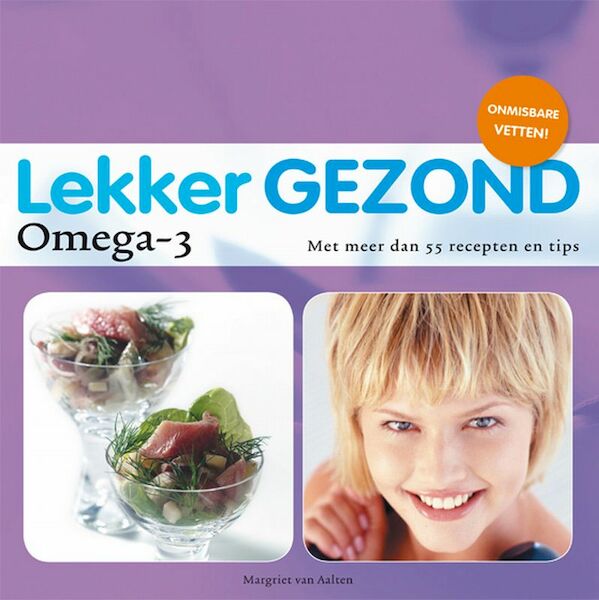 Lekker Gezond Omega-3 - M. van Aalten (ISBN 9789076218953)