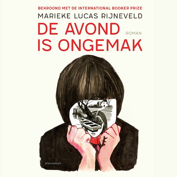 De avond is ongemak - Marieke Lucas Rijneveld (ISBN 9789025453534)