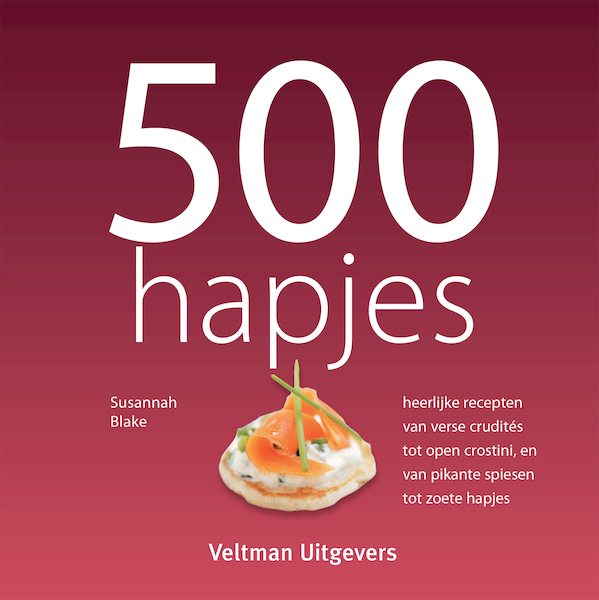 500 hapjes - Susannah Blake (ISBN 9789059207097)