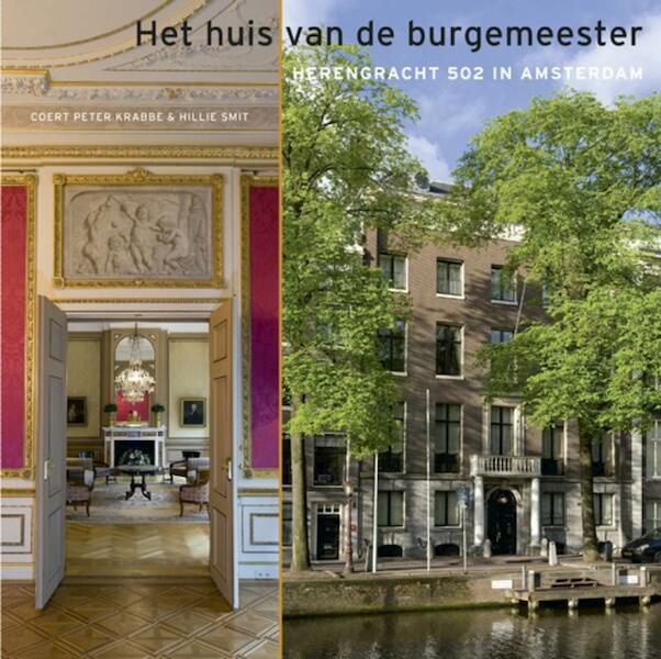 Het huis van de burgemeester - Coert Peter Krabbe, Hillie Smit (ISBN 9789068685466)