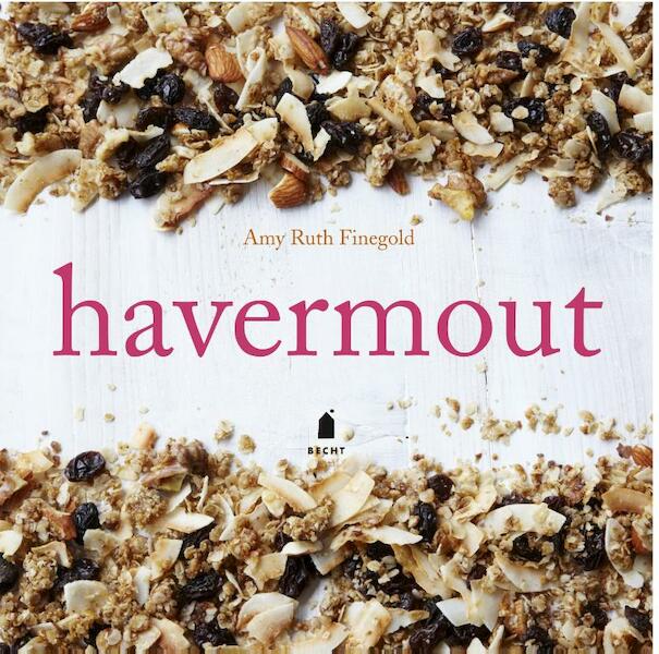 Havermout - Amy Ruth Finegold (ISBN 9789023014454)