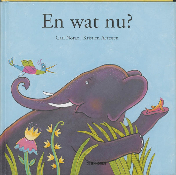 En wat nu? - Carl Norac (ISBN 9789058383532)