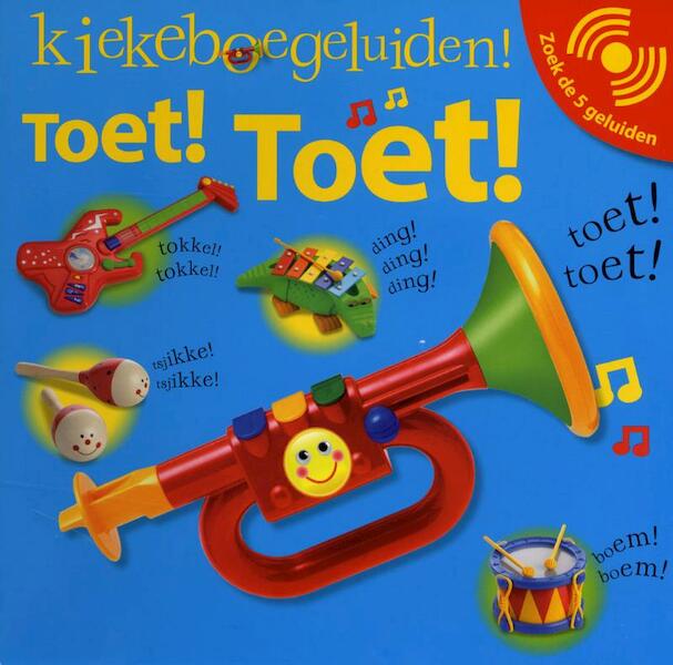 Kiekeboegeluiden Toet! Toet ! - Dawn Sirett (ISBN 9789048304691)