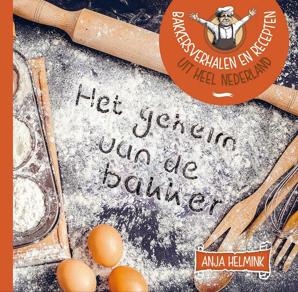 Het geheim van de bakker - Anja Helmink (ISBN 9789402904338)