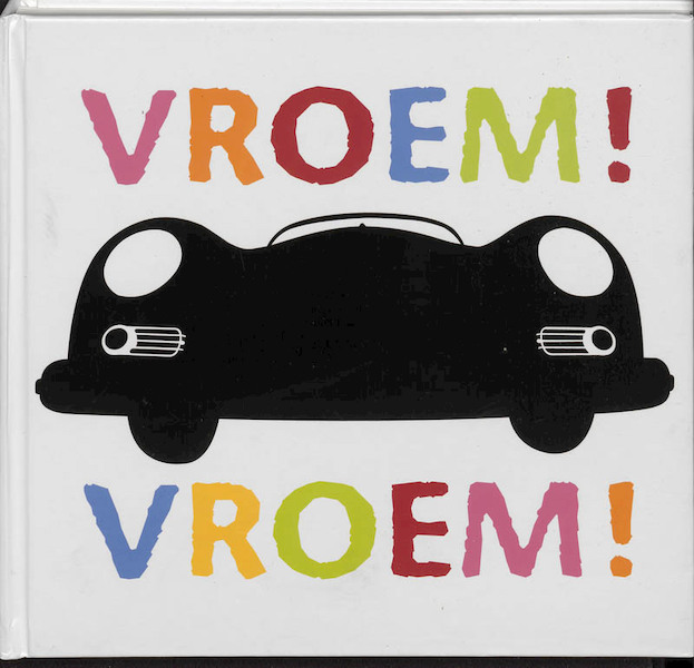 Vroem! Vroem! - Francois Delebecque, François Delebecque (ISBN 9789025750121)