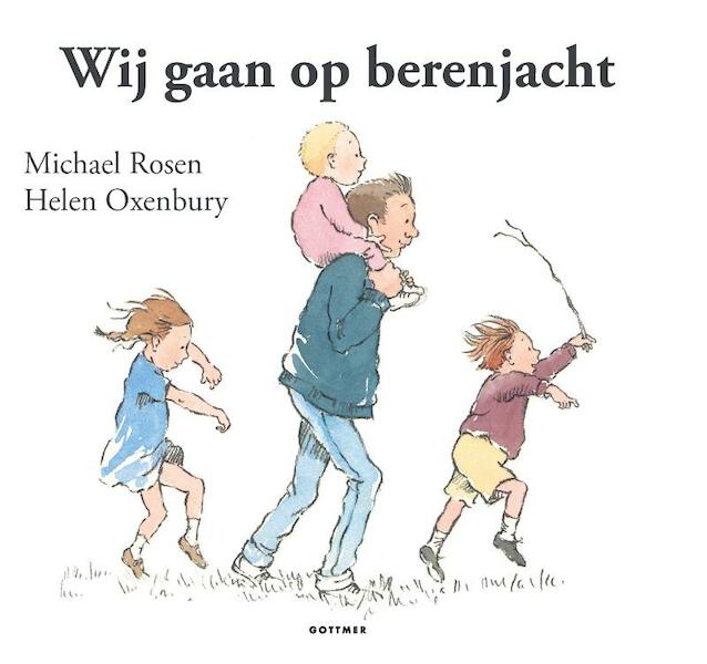 Wij gaan op berenjacht - Michael Rosen (ISBN 9789025721688)