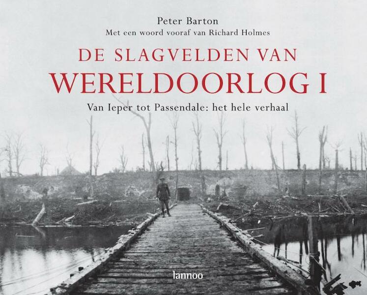 De slagvelden van Wereldoorlog I - P. Barton (ISBN 9789020980394)