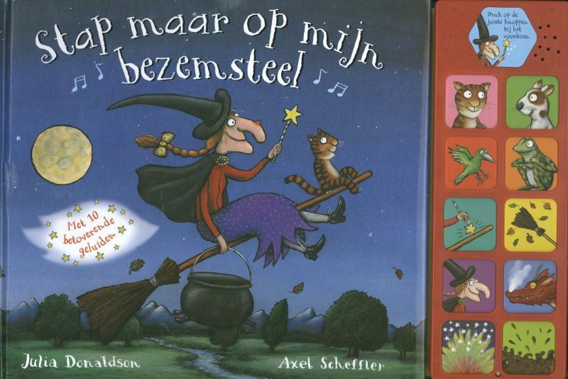 Stap maar op mijn bezemsteel - met geluidsknoppen - Julia Donaldson (ISBN 9789025752330)