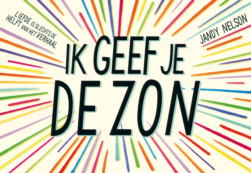 Ik geef je de zon - Jandy Nelson (ISBN 9789049804497)