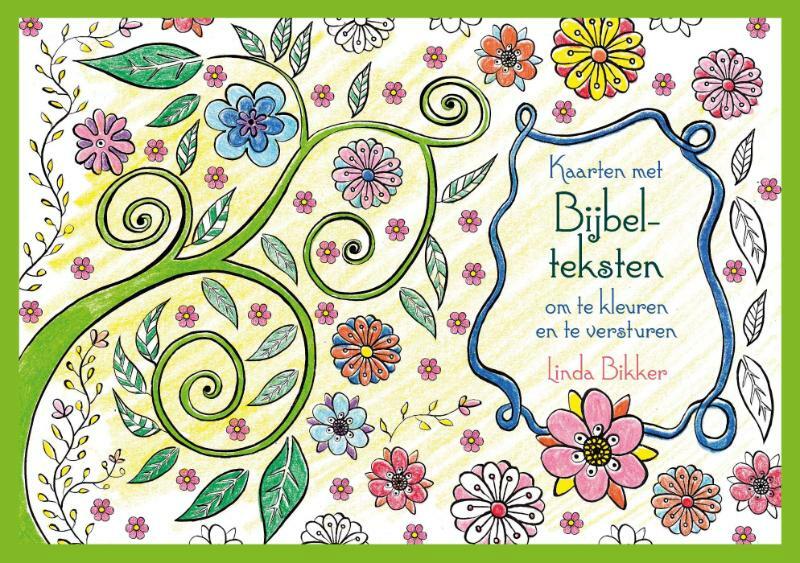 Bijbelteksten en spreuken om te kleuren - en te versturen - (ISBN 9789462782488)