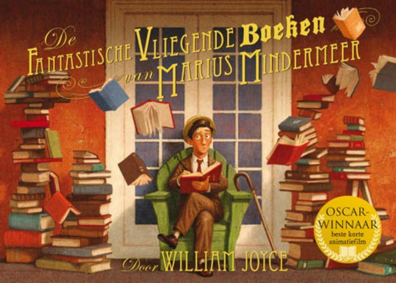 De fantastische vliegende boeken van Morris Meerisminde - William Joyce (ISBN 9789047613022)