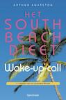 South beach dieet wake-up-call (e-Book) - Arthur Agatston (ISBN 9789000320868)
